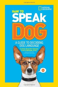 Review: How to Speak Dog: A Guide to decoding dog language